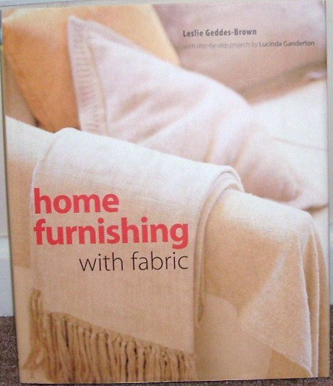 HOME FURNISHING WITH FABRIC Book BRAND NEW! HARDCOVER w/DUSTJACKET