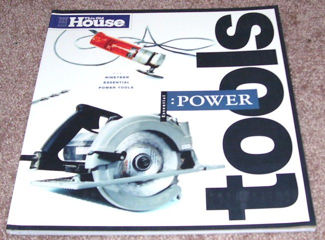 THIS OLD HOUSE POWER TOOLS BOOK BRAND NEW! 1ST EDITION 1998