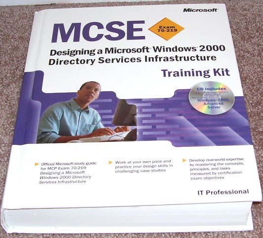 MCSE EXAM 70-219 DESIGNING A WINDOWS 2000 DIRECTORY SERVICES INFRASTRUCTURE TRAIN KIT NEW! w/CDROM