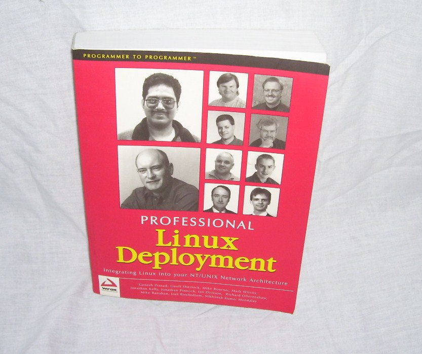 PROFESSIONAL LINUX DEPLOYMENT Book 2000 RETAIL $49.99!