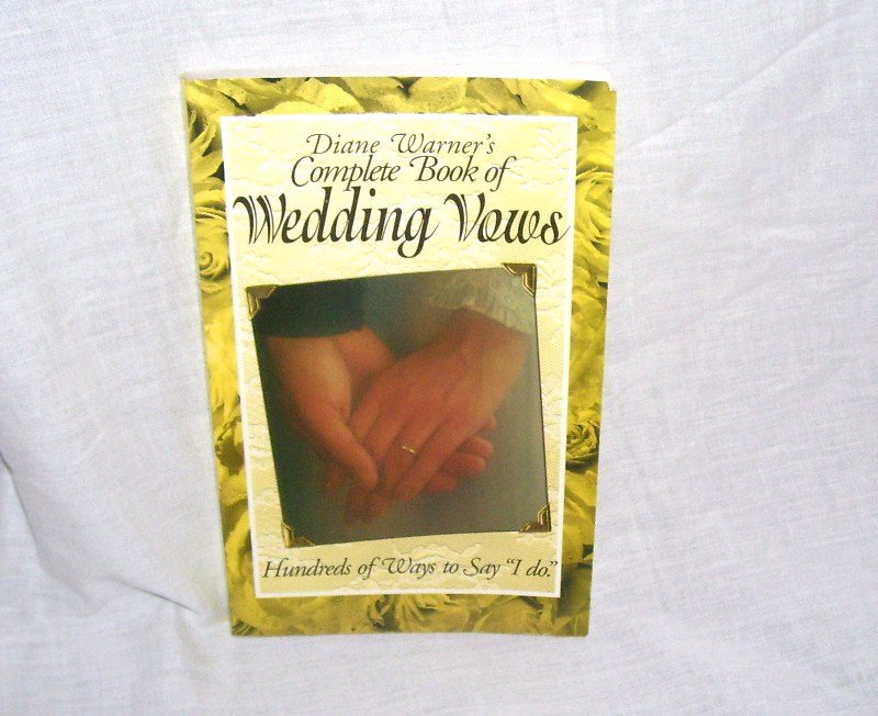 DIANE WARNER'S COMPLETE BOOK OF WEDDING VOWS 1996 Softcover