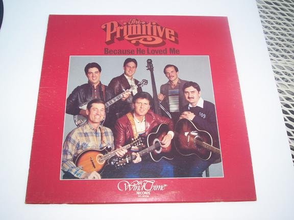 PRIMITIVE QUARTET Because He Loved Me LP Record Album