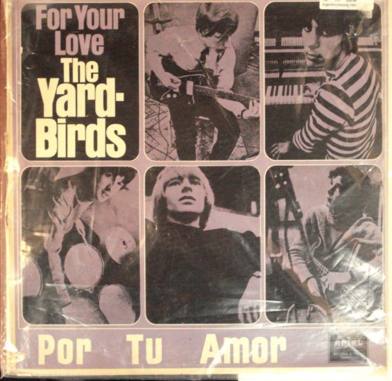 The YardBirds - For Your Love Rare Aregentine pressing