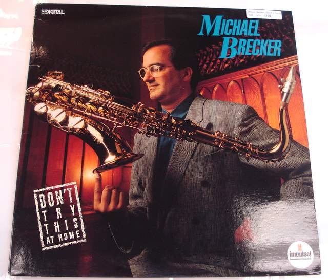 Michael Brecker Don't Try this at Home LP 1988 Impulse