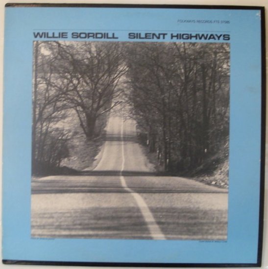 Willie Sordill - Silent Highways RARE Folk LP