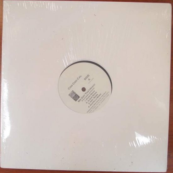 Coo Coo Cal - We Got That 12" 2005 Hip-Hop Lp
