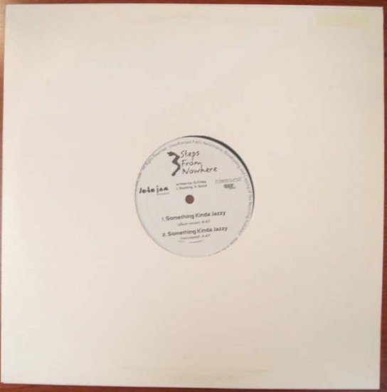 3 Steps from Nowhere- Something Kinda Jazzy RARE Hip-Hop 12"