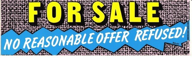 FOR SALE NO REASONABLE OFFER REFUSED! Bumper Sticker