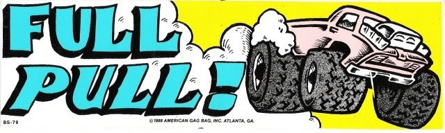 FULL PULL! Bumper Sticker