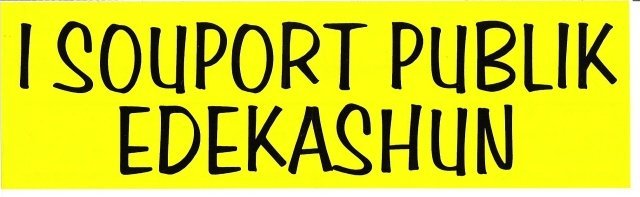I SOUPORT PUBLIK EDEKASHUN Bumper Sticker