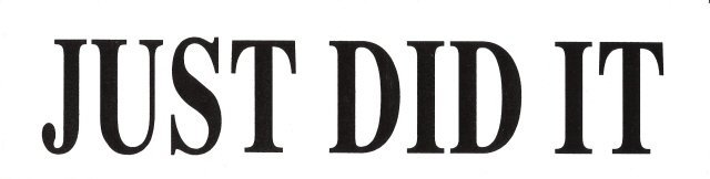JUST DID IT Bumper Sticker