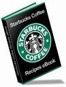 STARBUCKS COFFEE AND DESSERT RECIPES EBOOK