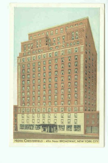 73617 NY New York City Hotel Chesterfield Postcard