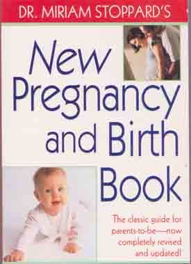 New Pregnancy & Birth Book by MIriam Stoppard