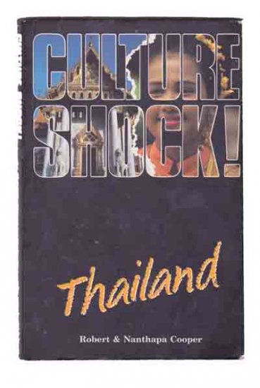 Culture Shock! Thailand Travel, Social Customs, Sights to See, Also Business Tips