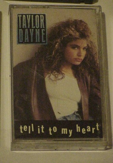 Tell It To My Heart (Arista) - Taylor Dayne (Cassette)
