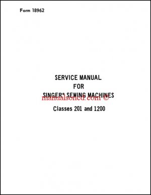 Singer 201 And 1200 Service And Repair Manual Parts Diagram Included