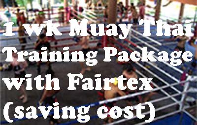 1 Week Fairtex Muay Thai Training Shared Air 1 Person