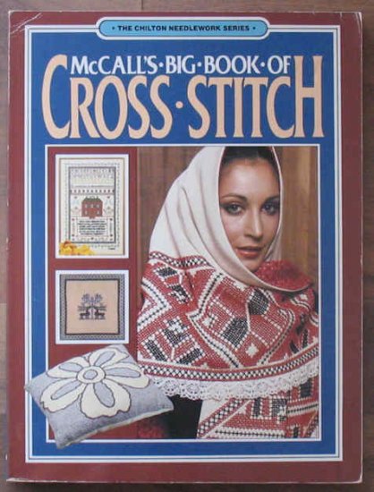 McCall's Big Book of Cross Stitch XStitch Chilton Series