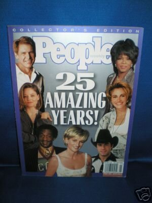 PEOPLE MAGAZINE 25 AMAZING YEARS COLLECTOR'S EDITION