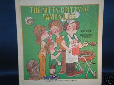 VINTAGE BOOK AS SHOWN~THE NITTY GRITTY OF FAMILY~1978