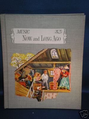 VINTAGE BOOK AS SHOWN~MUSIC NOW AND LONG AGO~1962