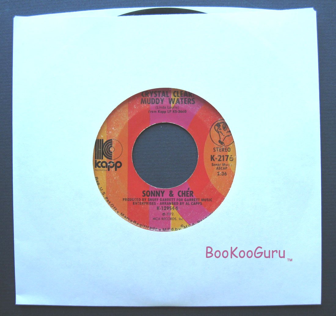 Sonny & Cher,Kapp 45 RPM,When You Say Love,Crystal Clear Muddy Waters,45 Record