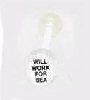 14 GAUGE BAD WORD " WILL WORK FOR SEX " CLEAR FLEXI TONGUE RING BARBELL BODY JEWELRY