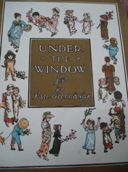 UNDER THE WINDOW, KATE GREENAWAY