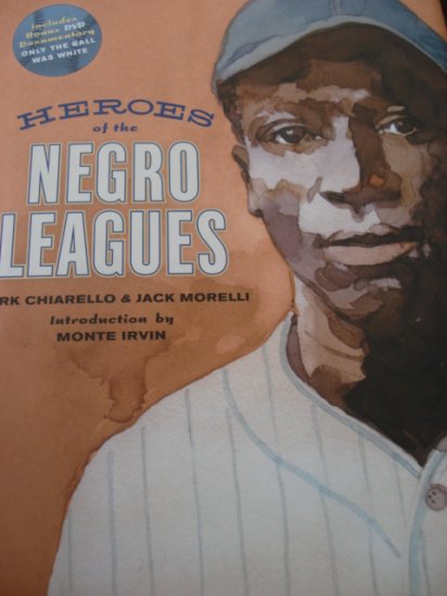HEROES OF THE NEGRO LEAGUE, BOOK & DVD #09-0105