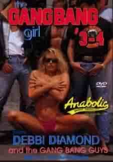 The Gangbang Girl # 3 - 4 (Debbie Diamond) - ANABOLIC