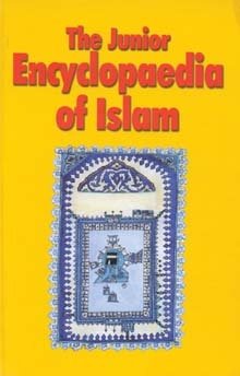 The Junior Encyclopedia of Islam