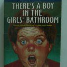 There's a Boy in the Girl's Bathroom  by Louis Sachar