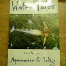 Water Tales (Aquamarine&Indigo) by Alice Hoffman