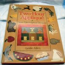 Two Hour Applique 200 original designs Leslie Allen Book