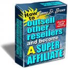 How To Outsell Other Resellers And Become A SUPER AFFILIATE!