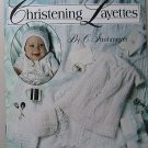 Crochet and Knit Christening Layettes by C. Strohmeyer - Leisure Arts