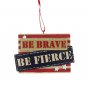 Kurt Adler "Be Brave Be Fierce" Ornament Military Christmas