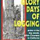 Glory Days of Logging
