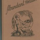 Abundant Health, Julius Gilbert White, 4th edition 1944