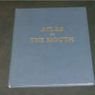 Atlas of the Mouth