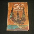 Beyond the Beyond - Poul Anderson, 1969 HC, collection