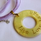 Live Love Laugh yellow circle shell pendant purple organza cord necklace