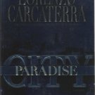 Paradise City by Lorenzo Carcaterra ( isbn 0345410971 )