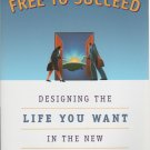 Free to Succeed by Barbara B. Reinhold Free Shipping!