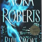 Blue Smoke by Nora Roberts (Hardcover)