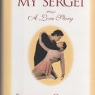 My Sergei by E. M. Swift, Ekaterina Gordeeva (Hardback)