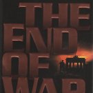The End of War by David L. Robbins (Hardcover)