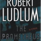 The Prometheus Deception by Robert Ludlum (Hardback)