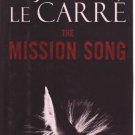 The Mission Song by John Le Carre (Hardcover)